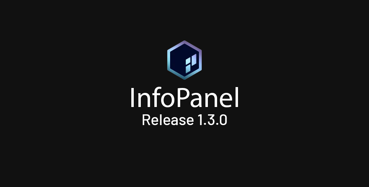InfoPanel v1.3.0: Video Streaming, Multi-Panel Support, and Enhanced Design Tools